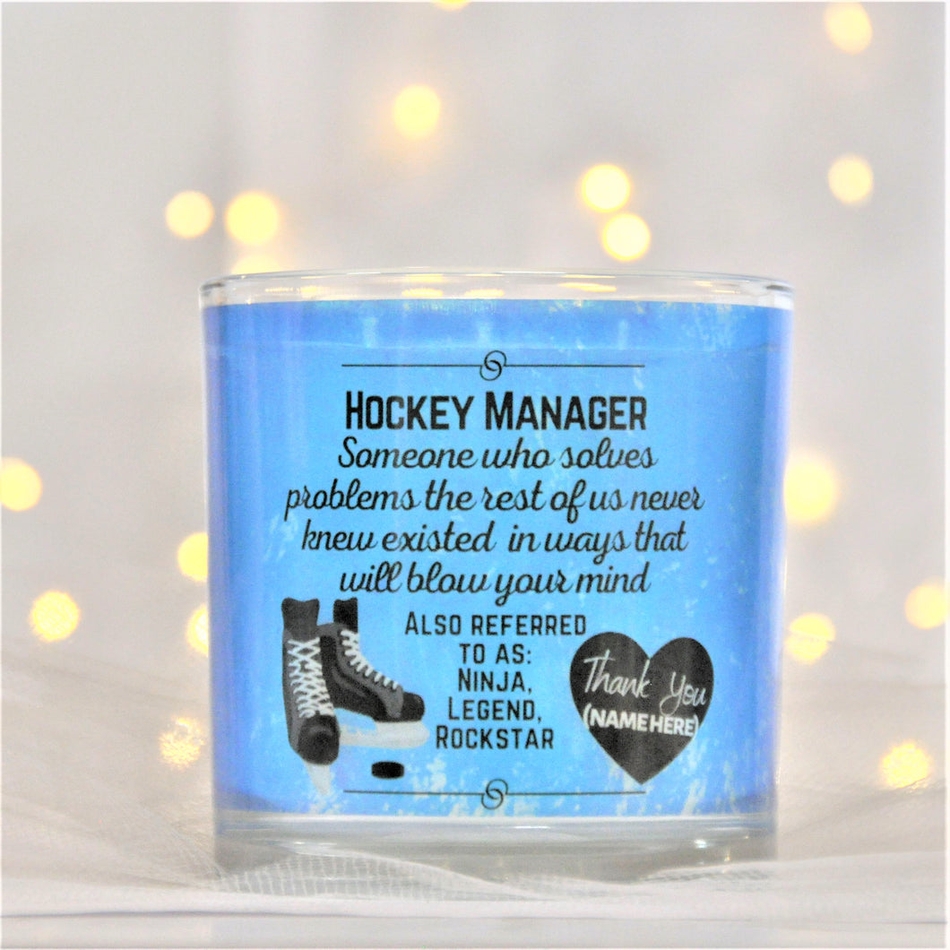 Hockey Manager Someone who solves problems the rest of us never knew existed in ways that will blow your mind  ALSO REFERRED TO AS:  NINJA, LEGEND, ROCKSTAR  Thank You